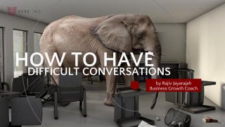 How to have difficult conversations 
